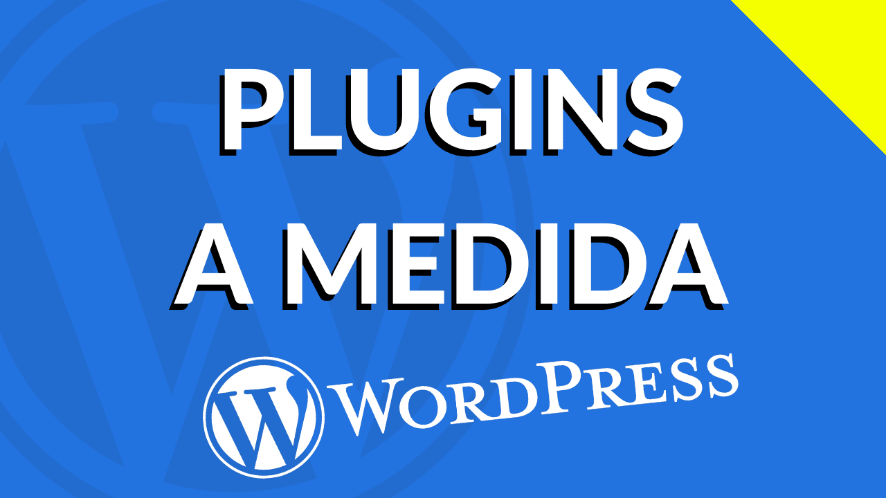 Programación de plugins wordpress a medida