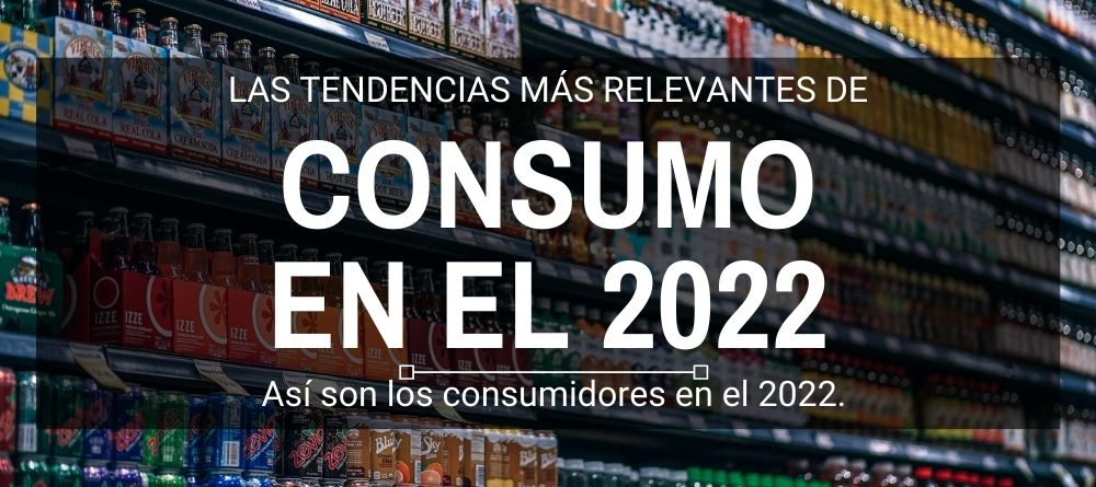 Tendencias de consumo 2022