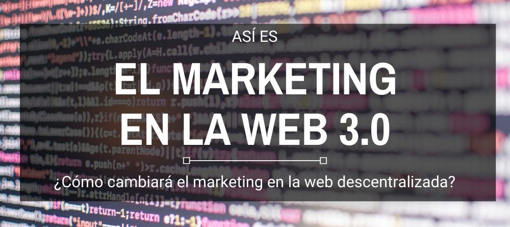 El marketing en la web 3.0